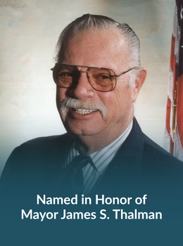 Named in Honor of Mayor James S. Thalman